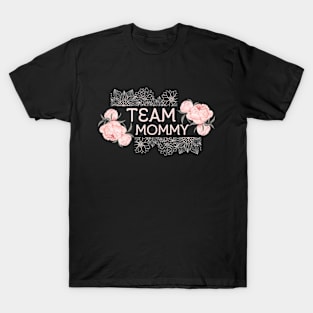 Team Mommy T-Shirt